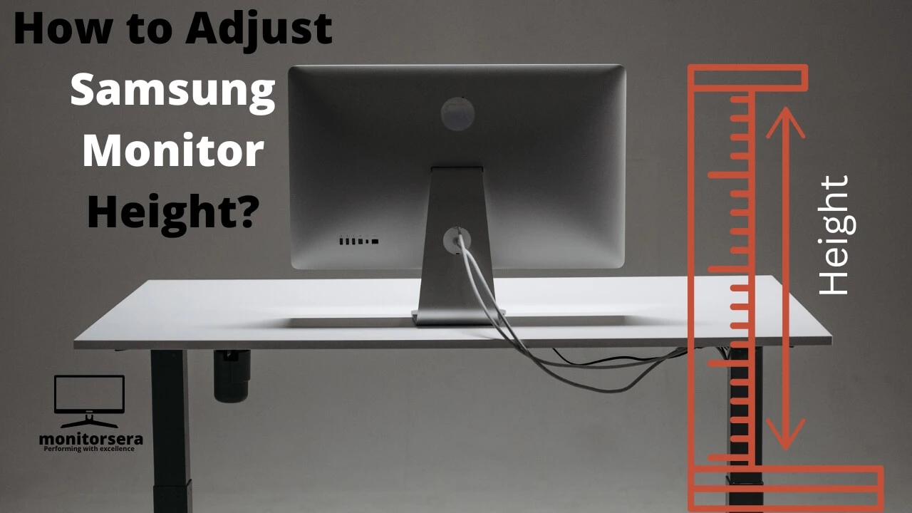 How to Adjust Samsung Monitor Height