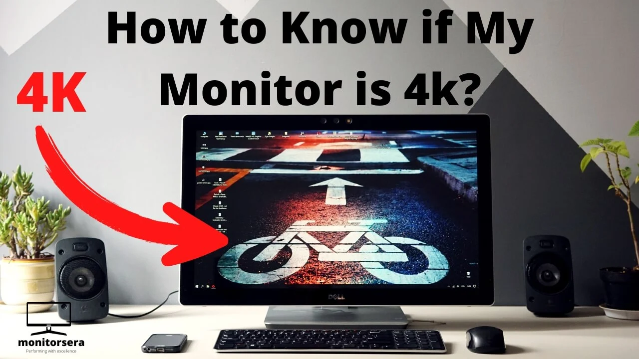 How to Know if My Monitor is 4k