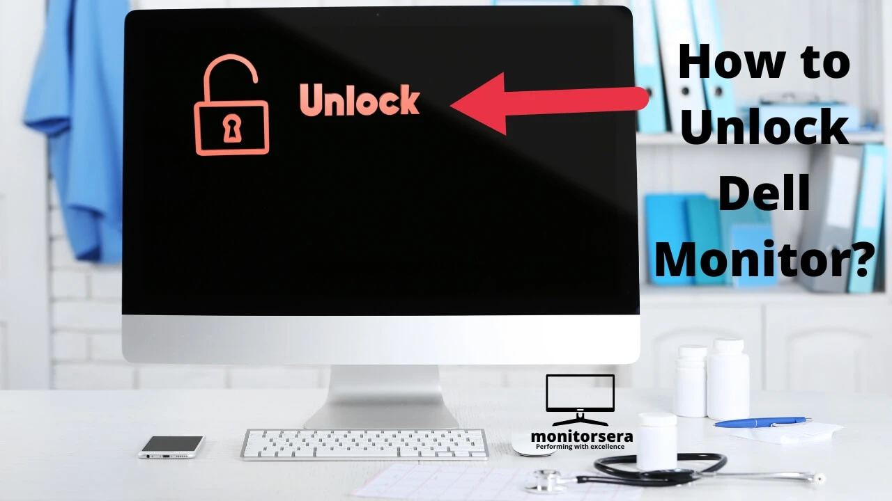 How to Unlock Dell Monitor? Tips and Tricks!