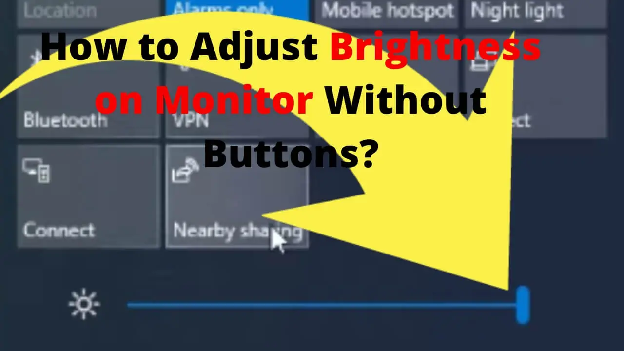 how to adjust brightness on monitor without buttons