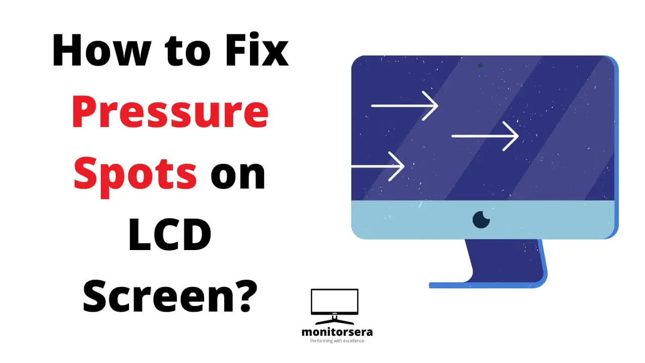 how to fix pressure spots on lcd screen