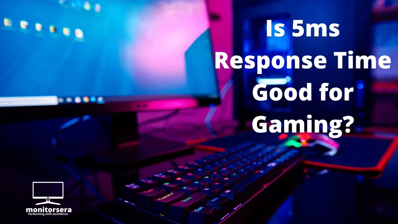 is 5ms response time good for gaming